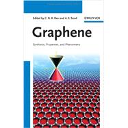 Graphene Synthesis, Properties, and Phenomena