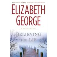 Believing the Lie A Lynley Novel