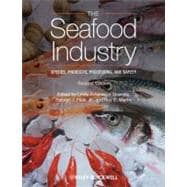 The Seafood Industry Species, Products, Processing, and Safety