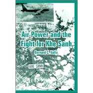 Air Power And the Fight for Khe Sanh