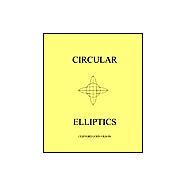 Circular Elliptics