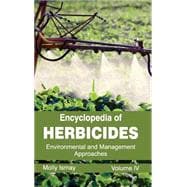 Encyclopedia of Herbicides: Environmental and Management Approaches
