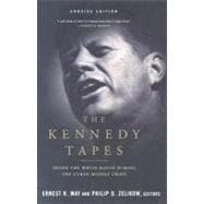 The Kennedy Tapes Inside the White House during the Cuban Missile Crisis