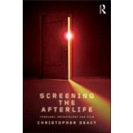 Screening the Afterlife: Theology, Eschatology, and Film