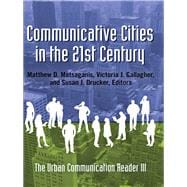 Communicative Cities in the 21st Century