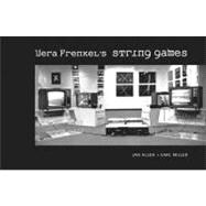 Vera Frenkel's String Games