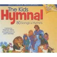 The Kids Hymnal: 80 Songs & Hymns