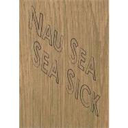 Nau Sea Sea Sick