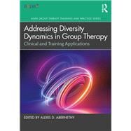 Addressing Diversity Dynamics in Group Therapy