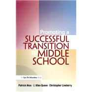 Promoting a Successful Transition to Middle School