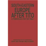 South-eastern Europe After Tito