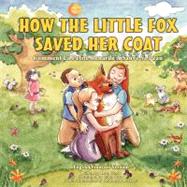 How the Little Fox Saved Her Coat : Comment la Petite Renarde a Sauvé Sa Peau