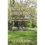 52 Weeks of Practical Applications to Biblical Principles