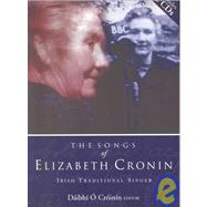 The Songs of Elizabeth Cronin, Irish Traditional Singer