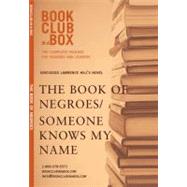 Discusses Lawrence Hill's Novels the Book of Negroes / Someone Knows My Name: The Complete Package for Readers and Leaders