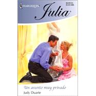Un Asunto Muy Privado; (A Very Private Matter)