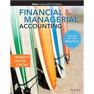 Financial & Managerial Accounting, Fourth EditionWileyPLUS Next Gen Card with Loose-Leaf Set 1 Semester