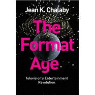The Format Age Television's Entertainment Revolution
