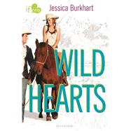Wild Hearts An If Only novel