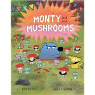 Monty and the Mushrooms