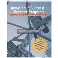 Investing in Successful Summer Programs A Review of Evidence Under the Every Student Succeeds Act