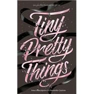 Tiny Pretty Things - Tome 1 - Tiny Pretty Things
