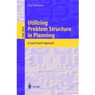 Utilizing Problem Structure in Planning: A Local Search Approach