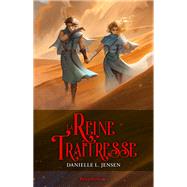 Le Pont des tempêtes, T2 : La Reine traîtresse