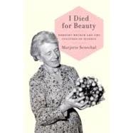 I Died for Beauty Dorothy Wrinch and the Cultures of Science