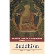 The Norton Anthology of World Religions Buddhism,9780393912593