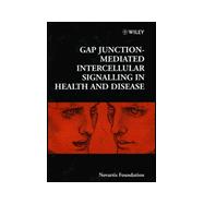 Gap Junction-Mediated Intercellular Signalling in Health and Disease - No. 219