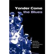 Yonder Come the Blues: The Evolution of a Genre