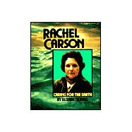 Rachel Carson : Caring for the Earth