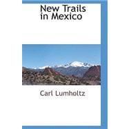 New Trails in Mexico