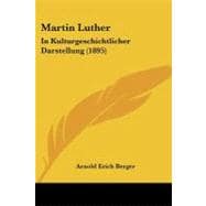 Martin Luther : In Kulturgeschichtlicher Darstellung (1895)