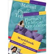 Manual for Pharmacy Technicians / Workbook for Manual for Pharmacy Technicians / Pharmacy Technician Certification Review and Practice Exam