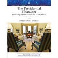 Presidential Character, The: Predicting Performance in the White House