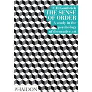 The Sense of Order A Study in the Psychology of Decorative Art