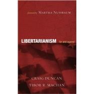 Libertarianism For and Against