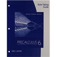 Note Taking Guide for Stewart/Redlin/Watson's Precalculus: Mathematics for Calculus, 6th
