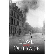 Love and Outrage