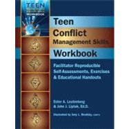 Teen Conflict Management Skills: Facilitator Reproducible Self-assessments, Exercises & Educational Handouts
