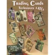 Trading Cards Techniques & Atcs