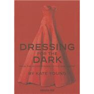 Dressing for the Dark