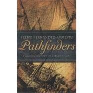 Pathfinders : A Global History of Exploration