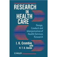 Research in Health Care Design, Conduct and Interpretation of Health Services Research