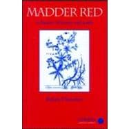 Madder Red: A History of Luxury and Trade