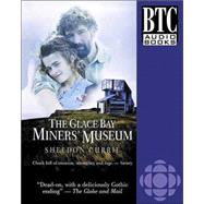 The Glace Bay Miners' Museum
