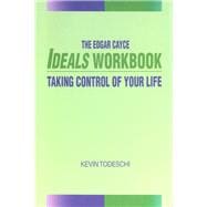 The Edgar Cayce Ideals Workbook