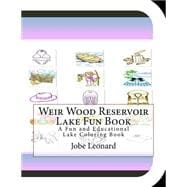 Weir Wood Reservoir Lake Fun Book Coloring Book